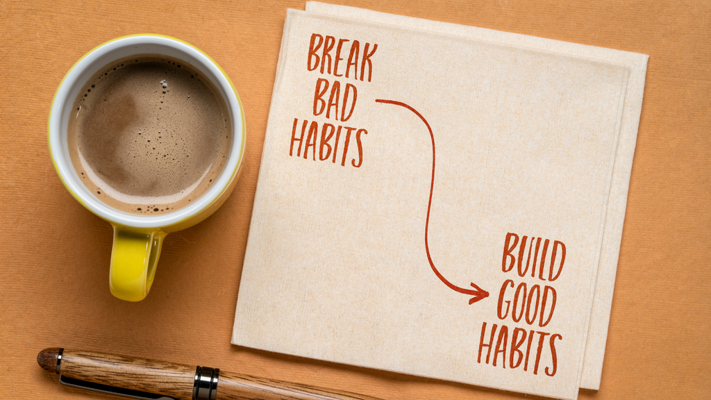 Breaking bad habits to build good habits